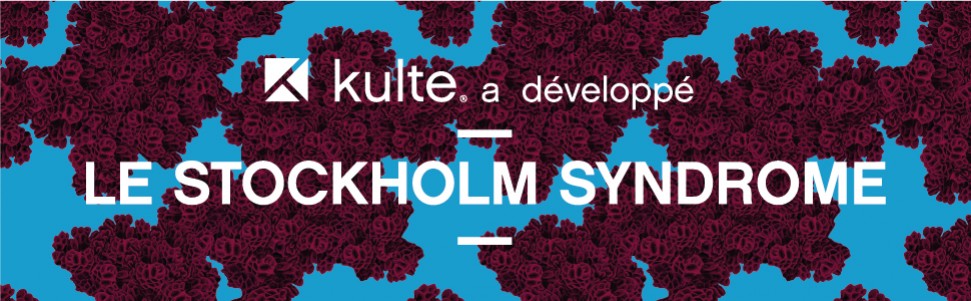 Le Stockholm Syndrome is Kulte