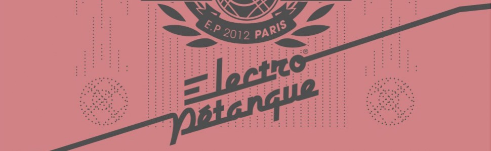 Electro Petanque 2012